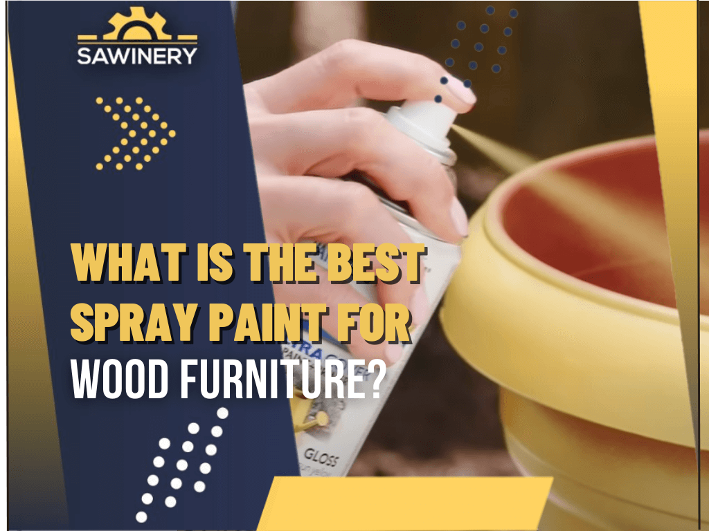 Best Spray Paint For Wood Outdoor Furniture