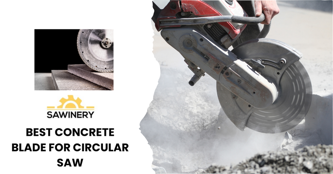 Best Concrete Blade for Circular Saw
