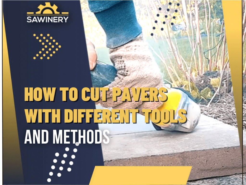 how-to-cut-pavers-with-different-tools-and-methods