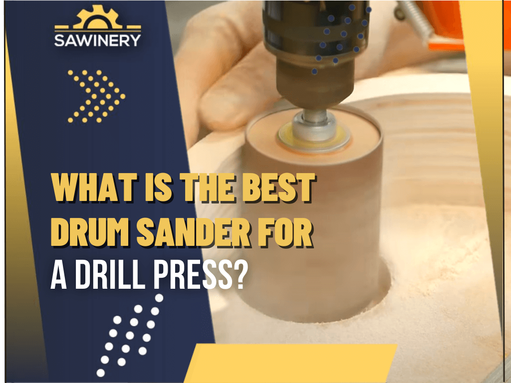 what-is-the-best-drum-sander-for-a-drill-press
