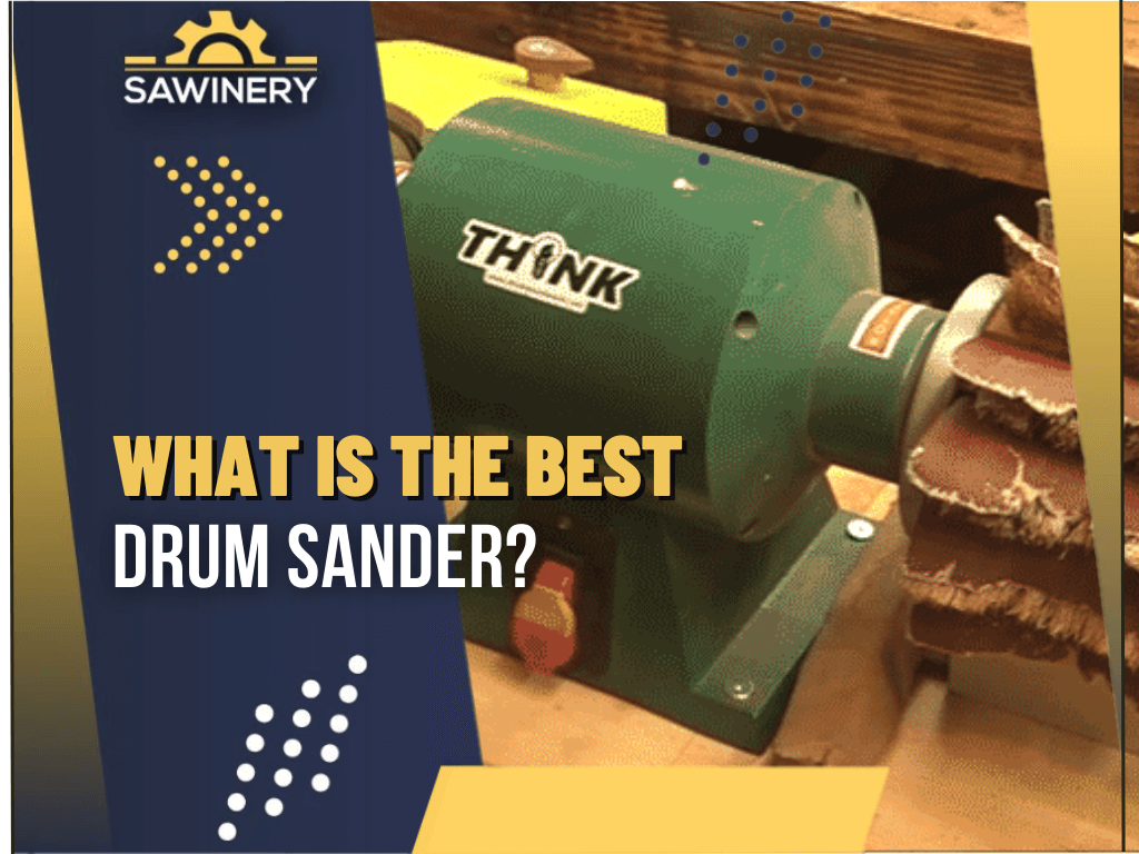 what-is-the-best-drum-sander