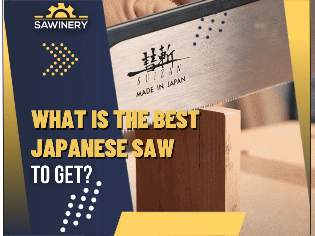 what-is-the-best-japanese-saw-to-get
