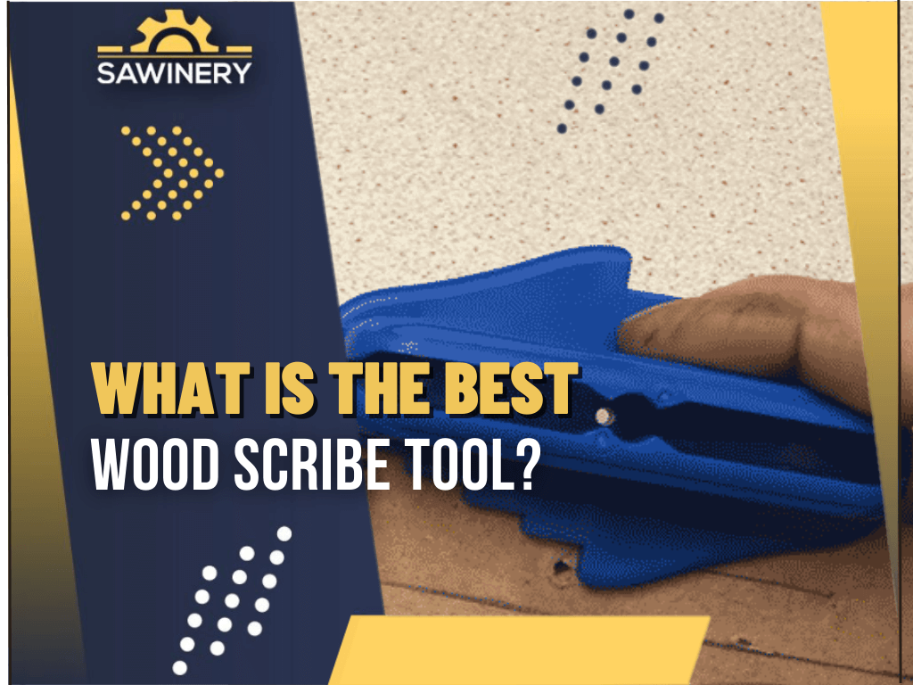 what-is-the-best-wood-scribe-tool
