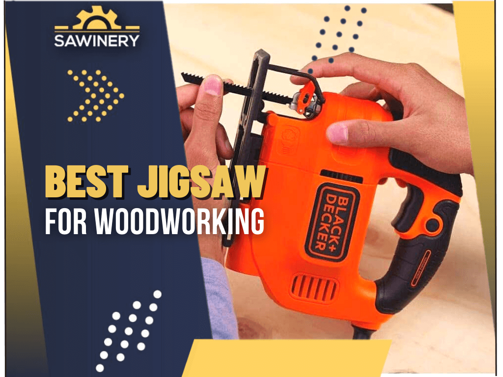 best-jigsaw-for-woodworking