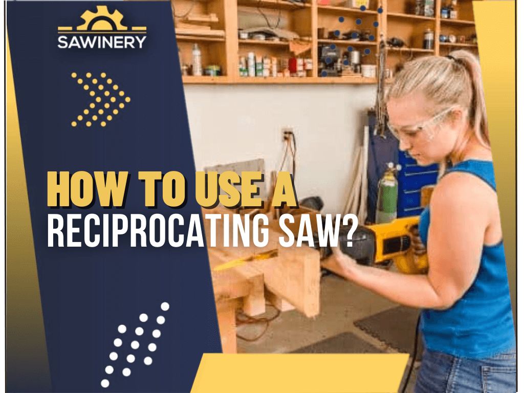 how-to-use-a-reciprocating-saw