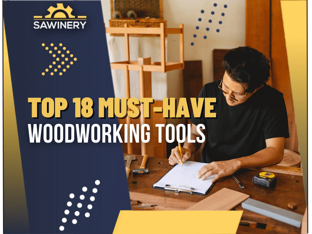 must-have woodworking tools