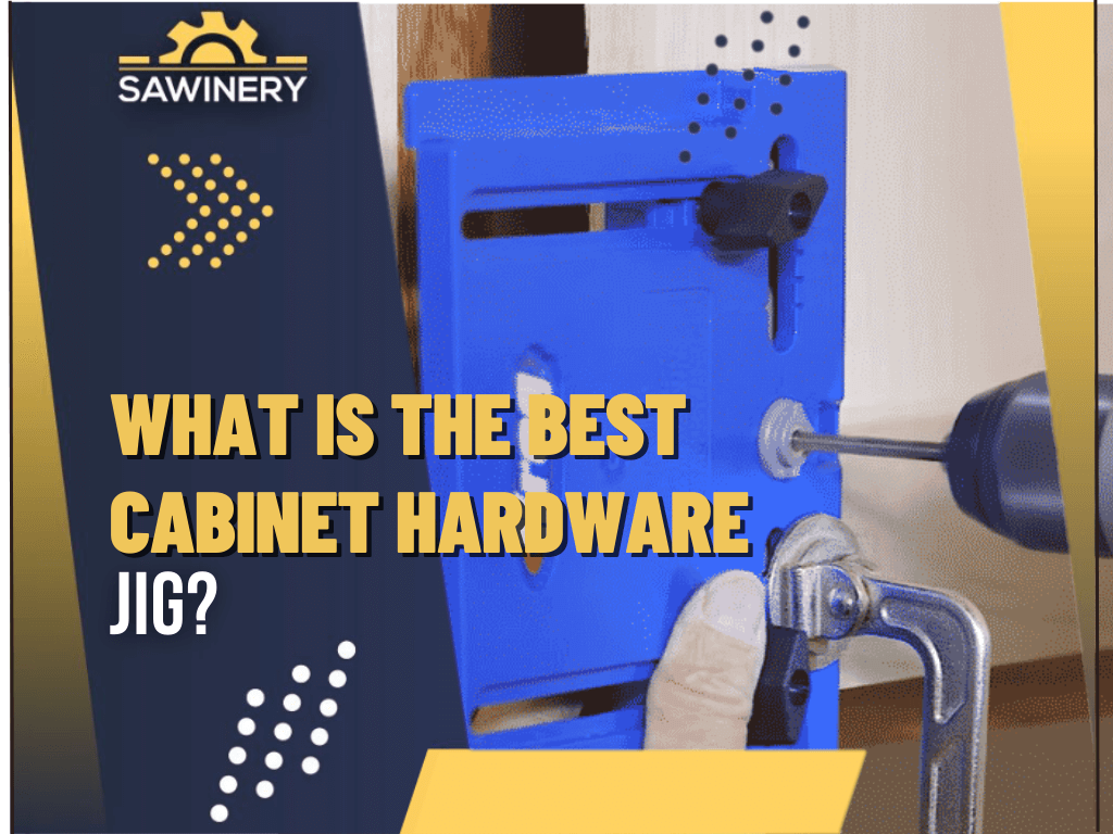 what-is-the-best-cabinet-hardware-jig
