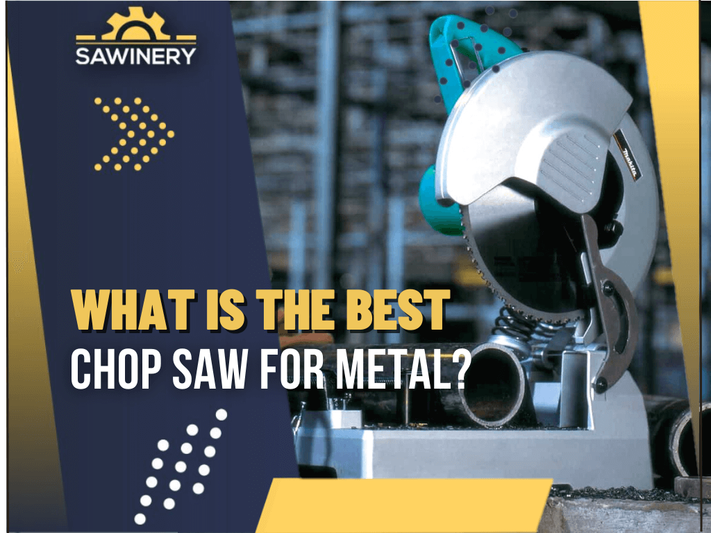 what-is-the-best-chop-saw-for-metal