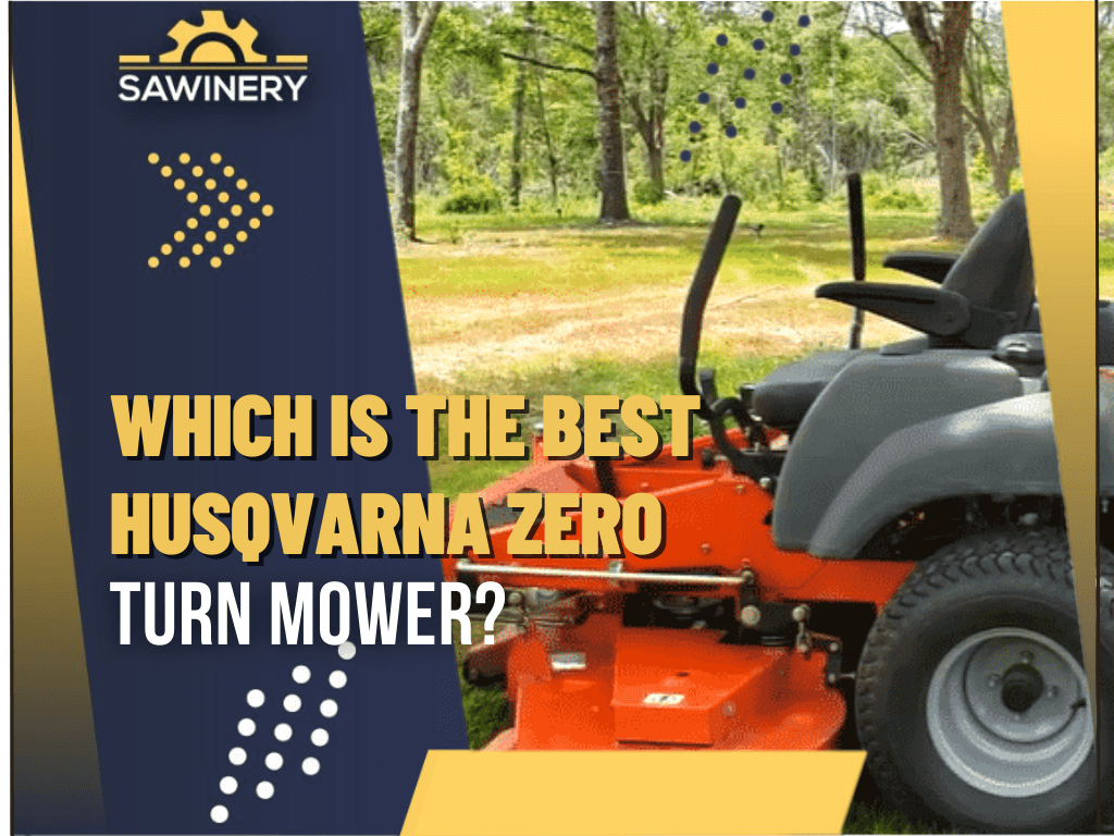 which-is-the-best-husqvarna-turn-mower