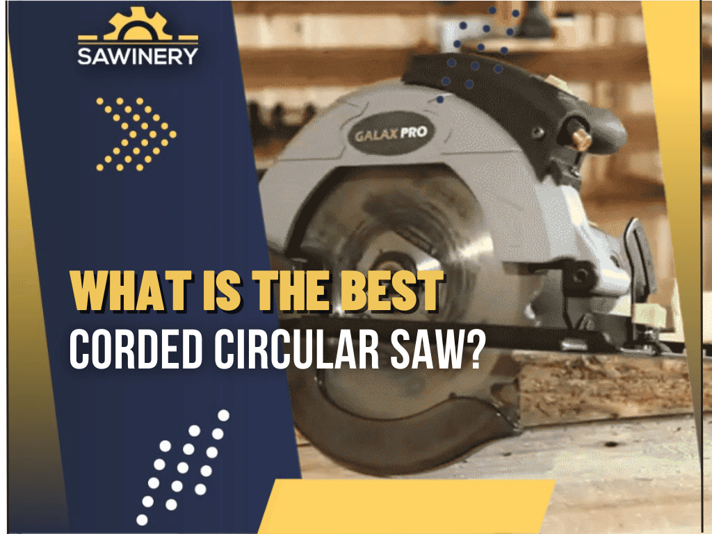 what-is-the-best-corded-circular-saw