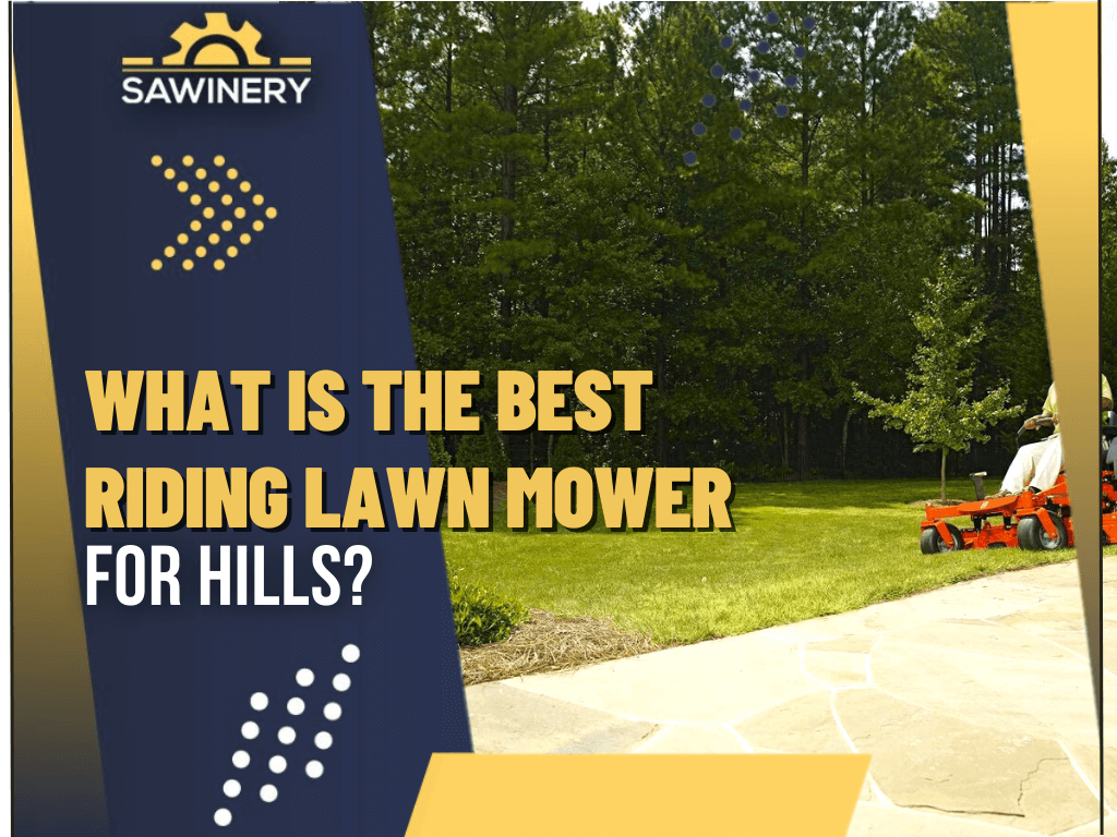 what-is-the-best-riding-lawn-mower-for-hills