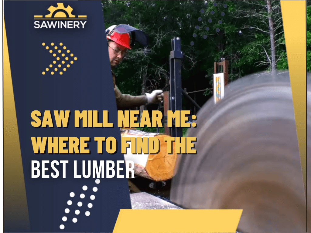 saw-mill-near-me-where-to-find-the-best-lumber
