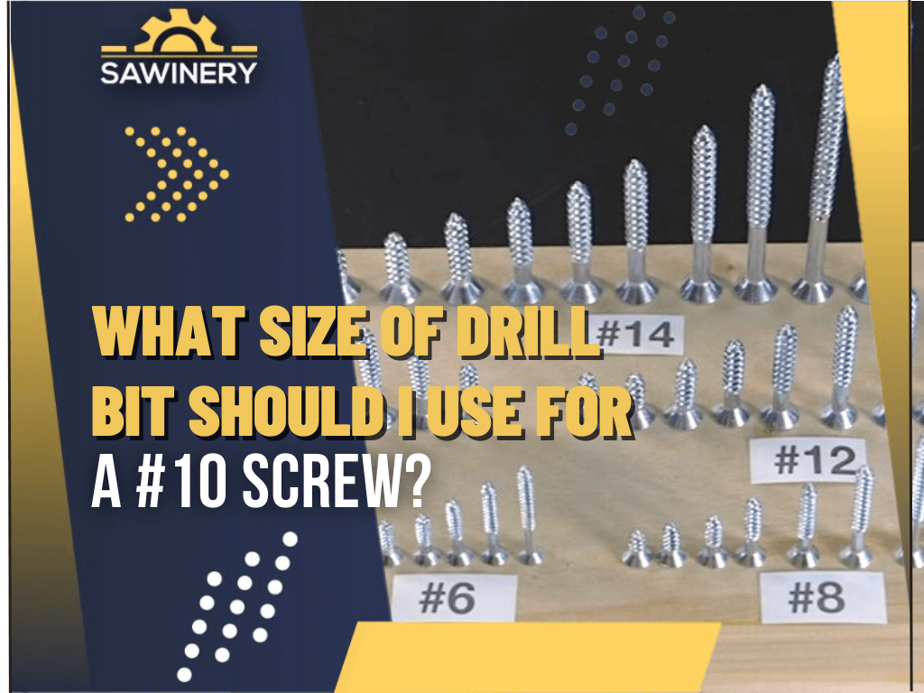 what-size-of-drill-bit-should-i-use-for-a-#10-screw