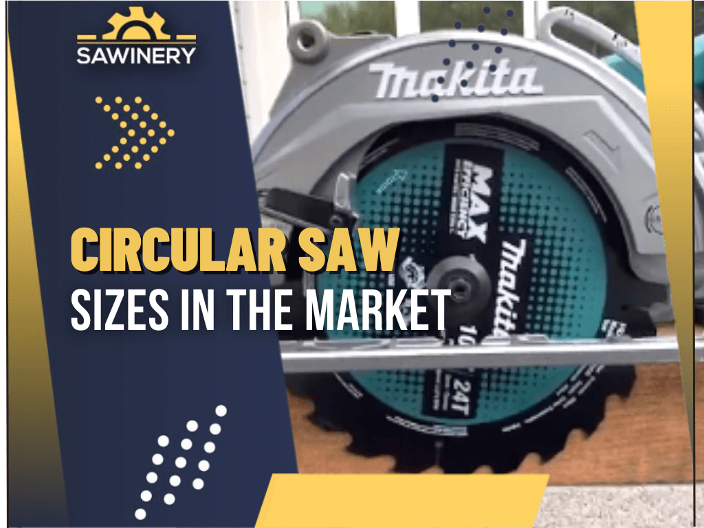 circular-saw-sizes-in-the-market