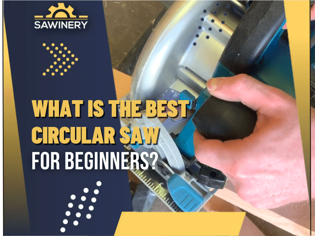 what-is-the-best-circular-saw-for-beginners