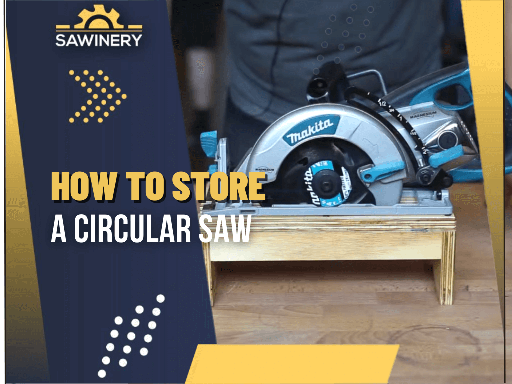 how-to-store-a-circular-saw