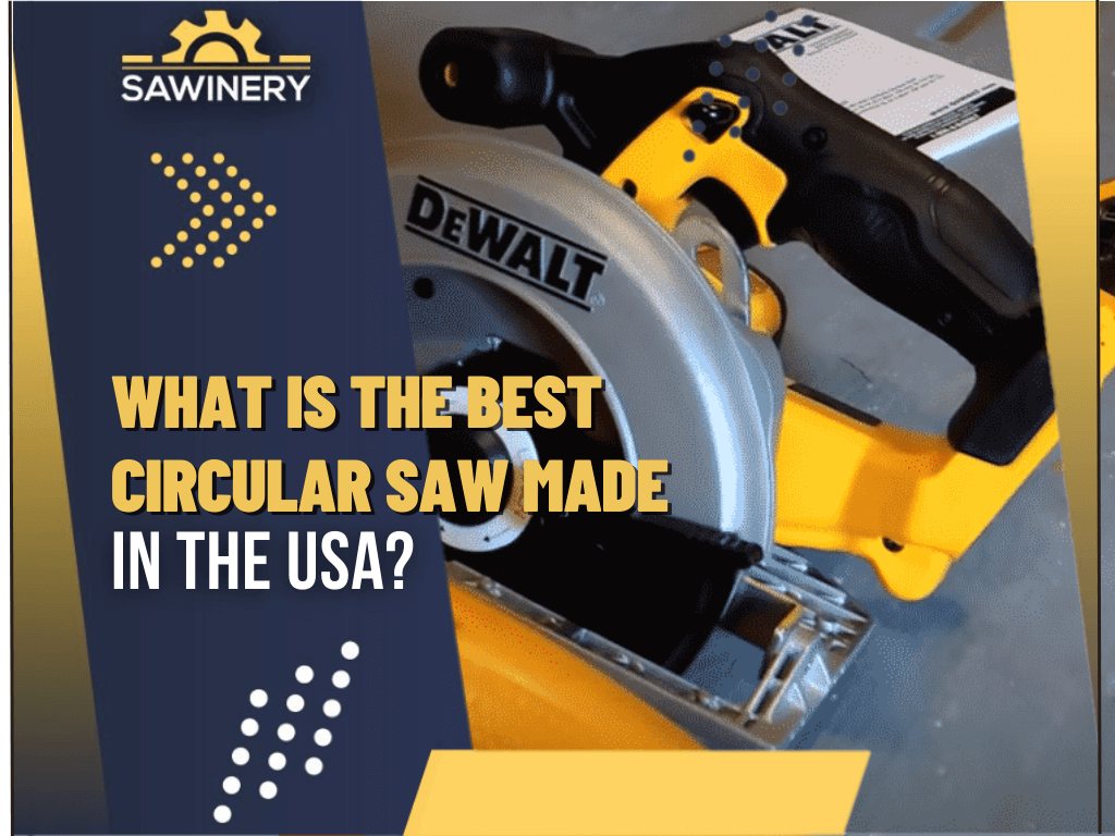 what-is-the-best-circular-saw-made-in-the-usa