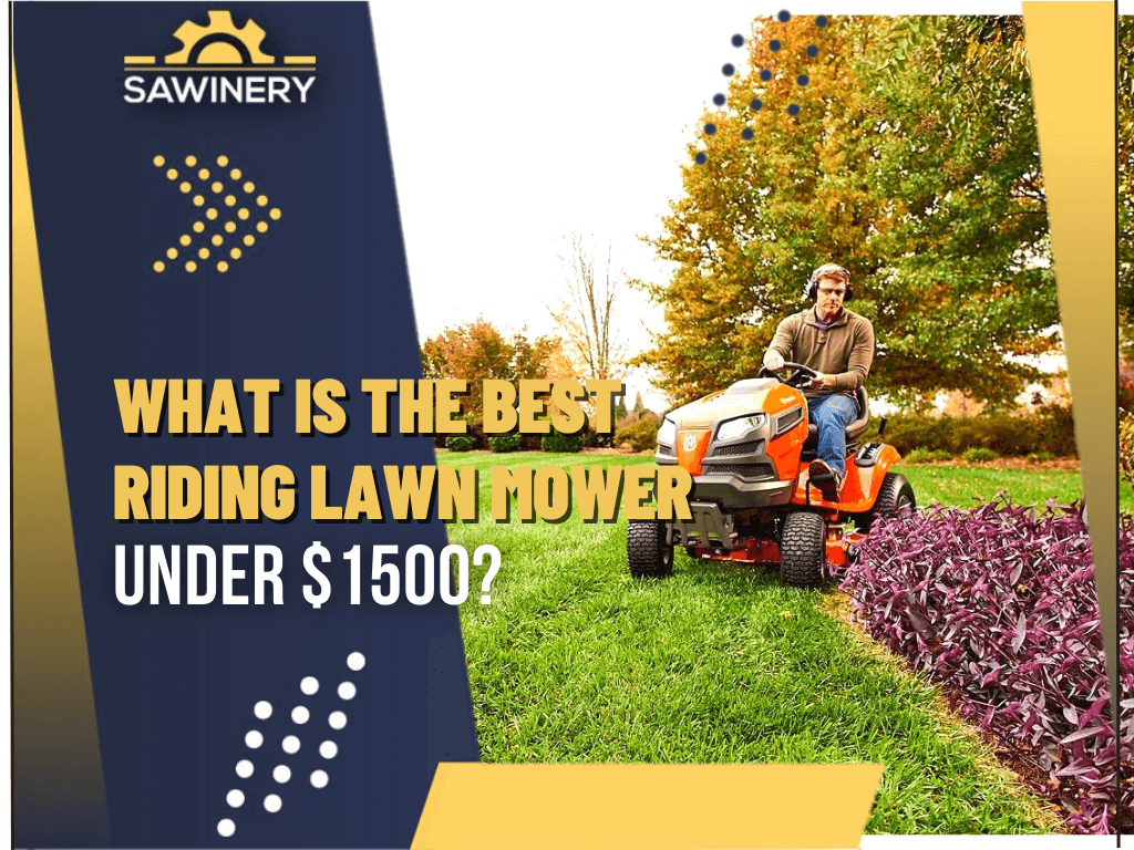 what-is-the-best-riding-lawn-mower-under-$1500