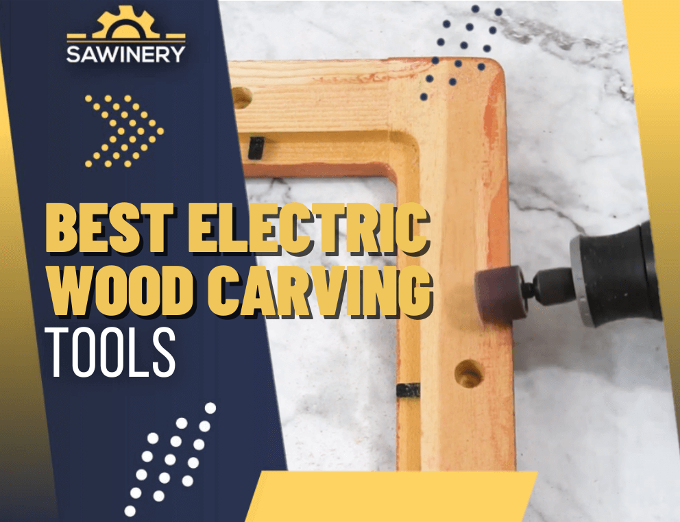 best electric wood carving tools