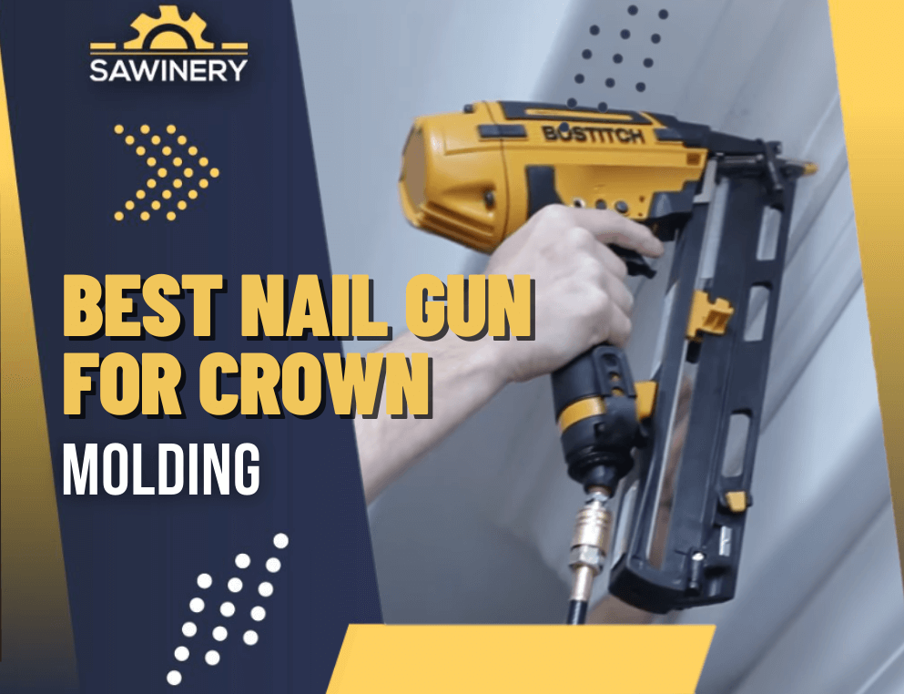 best nail gun for crown molding Featured Image