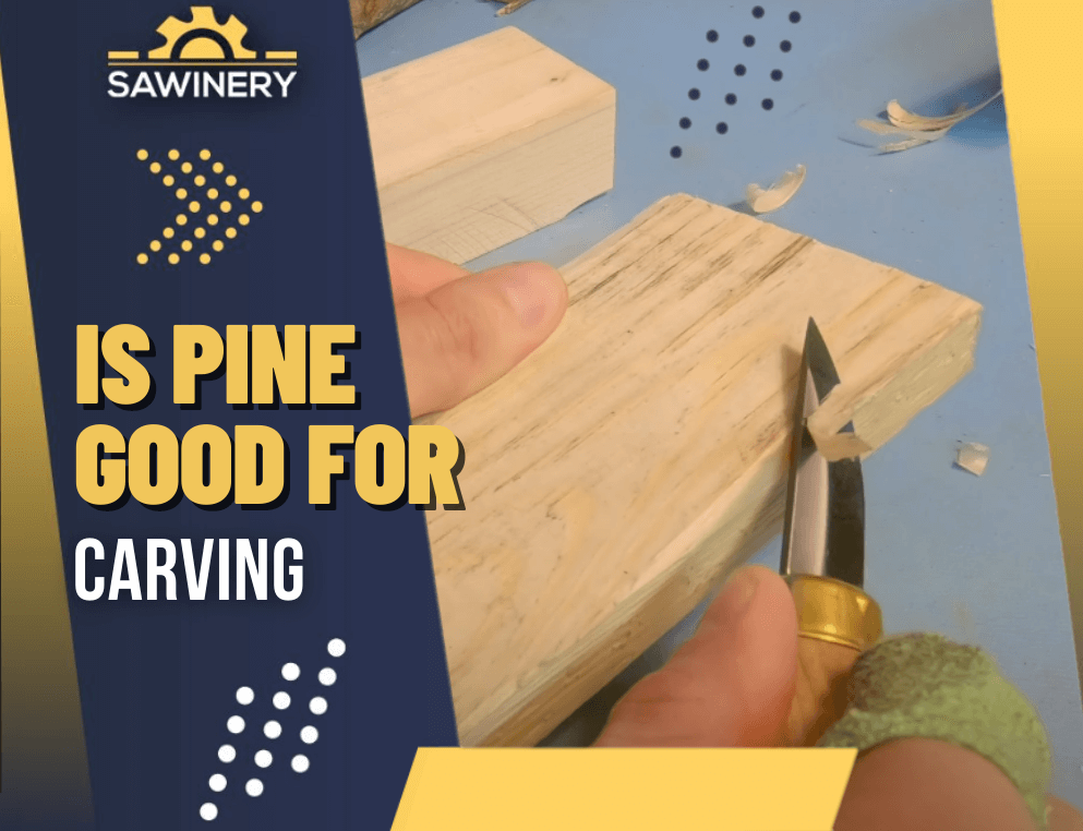 is pine good for carving Featured Image