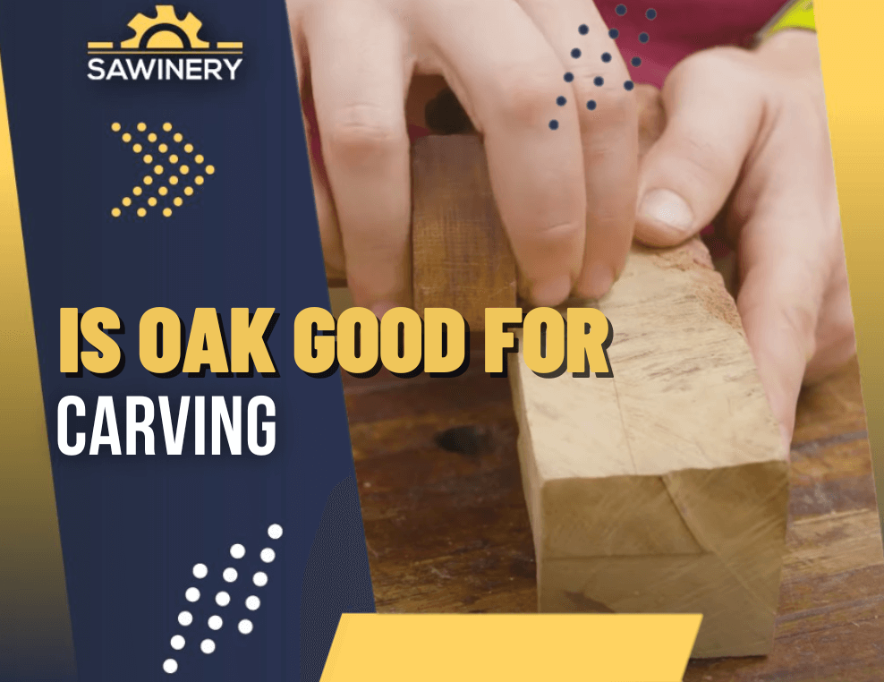 is oak good for carving Featured Image