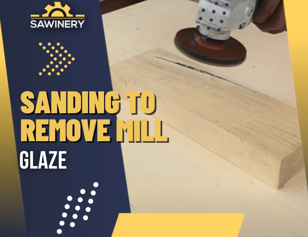 sanding to remove mill glaze Featured Image