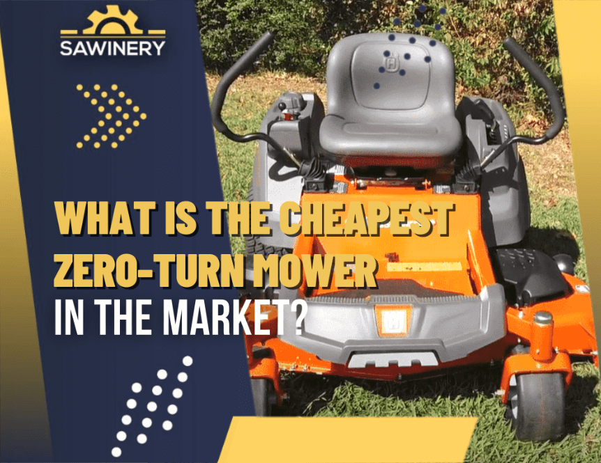 what is the cheapest zero-turn mower in the market