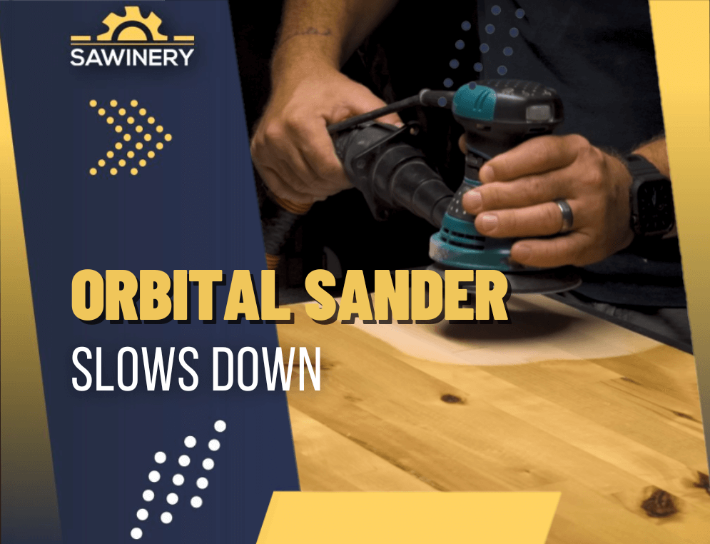 orbital sander slows down